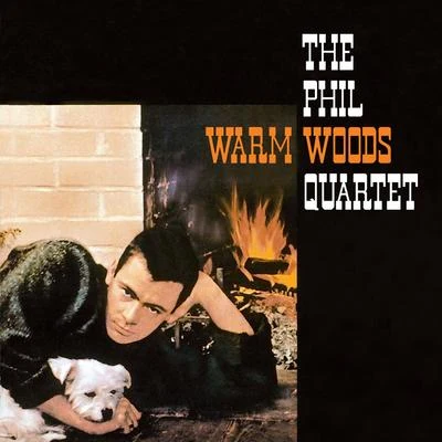 Warm Woods (Bonus Track Version) 專輯 Phil Woods/Harvie S/Ignacio Berroa/Paullette McWilliams/Dave Bass