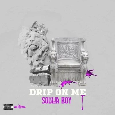 Drip on Me 專輯 Soulja Boy