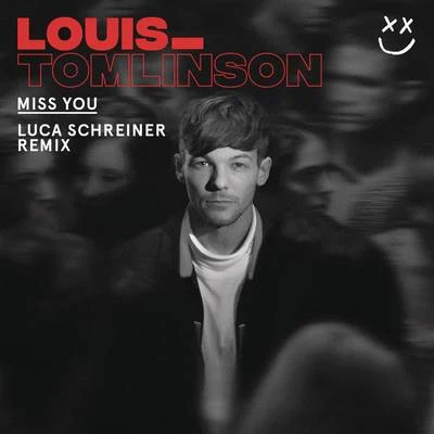 Louis TomlinsonLiam PayneJamie ScottZoom KaraokeJohn Ryan Miss You (Luca Schreiner Remix)