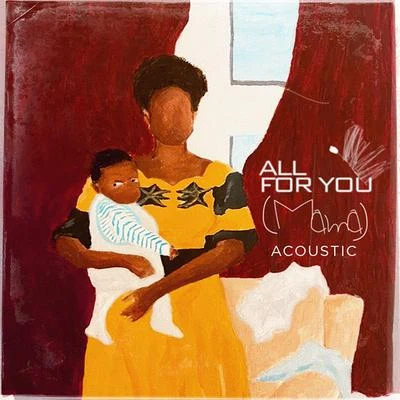 all for you (mama) [Acoustic] 專輯 J-Sol/Paigey Cakey