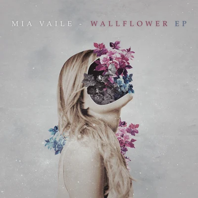 Wallflower EP 专辑 Mia Vaile/Lexxmatiq