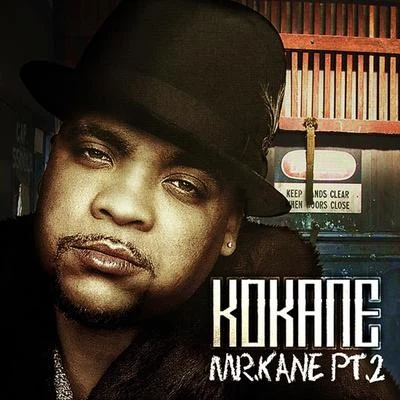 Kokane "Mr. Kane" PT 2 專輯 Klocaine/Kokane