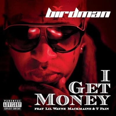 I Get Money 專輯 Birdman