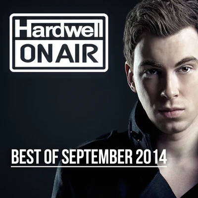 Hardwell Hardwell On Air - Best Of September 2014