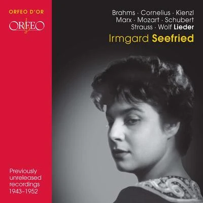 Vocal Recital: Seefried, Irmgard - BRAHMS, J.CORNELIUS, P.MARX, J.KIENZL, W.STRAUSS, R. (1943-1952) 專輯 Irmgard Seefried/Dietrich Fischer-Dieskau/Schweizerisches Festspielorchester Luzern & Philharmonia Orchestra