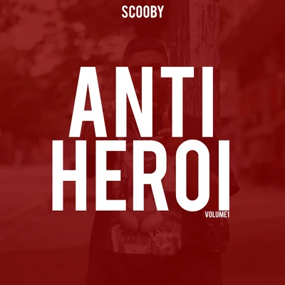 Anti Herói Volume 1 專輯 Scooby