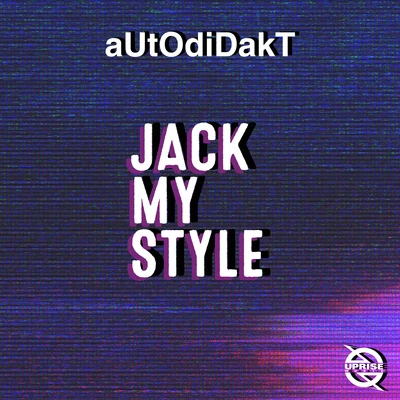 Jack My Style 專輯 TEKNiCOLOR/Autodidakt/Tomix/Quintino & Blasterjaxx/Ninja Kore