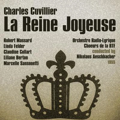 Charles Cuvillier: La Reine Joyeuse (1955) 專輯 Robert Massard