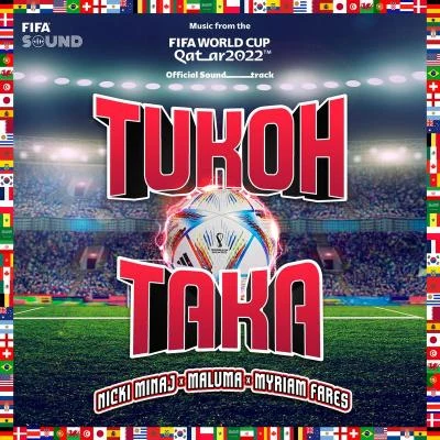 Tukoh Taka (Official FIFA Fan Festival™Anthem) 專輯 Nicki Minaj/Three Days Grace/Eminem/Taio Cruz/Train