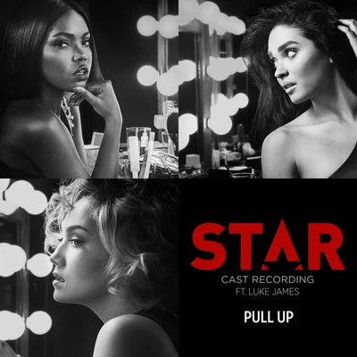 Pull Up (From “Star” Season 2) 專輯 Luke James/Samoht/Quintino & Blasterjaxx/Nu Deco Ensemble