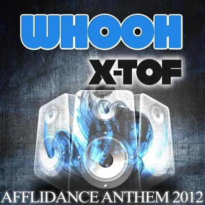 WHOOH (Afflidance Anthem 2012) 專輯 X-Tof/Wolfpack/Timmy Trumpet/MATTN/Dimitri Vegas & Like Mike