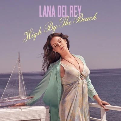 High by the Beach 专辑 Lana Del Rey