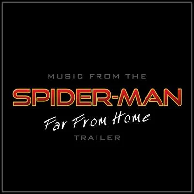 music from spider-man: far from home teaser trailer (cover version) 專輯 LOrchestra Cinematique