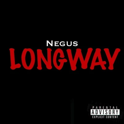 Longway 專輯 Chase N. Cashe/Negus