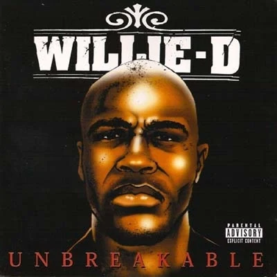 Unbreakable 專輯 Willie D