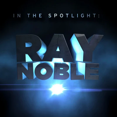 In the Spotlight: Ray Noble 專輯 Ray Noble