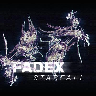 Starfall 专辑 FadeX