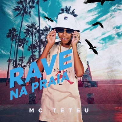 Rave Na Praia 專輯 MC Teteu/MC Levin