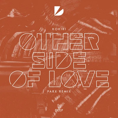 Other Side Of Love (Parx Remix) 專輯 Laureano/Sylvan/Parx/Novado