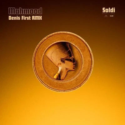 Soldi (Denis First Remix) 專輯 Mahmood