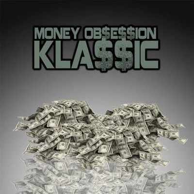 Money Obsession 專輯 Klassic/JDep/DJ Prymetyme