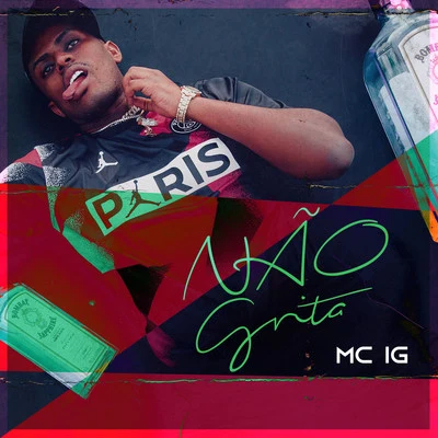 Não Grita 專輯 Mc IG