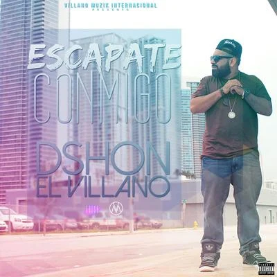 Escapate Conmigo 專輯 Raul/Dshon El Villano/Luks