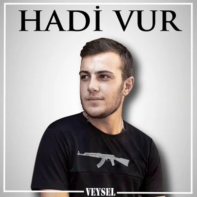 Hadi Vur 专辑 Veysel/Azzi Memo