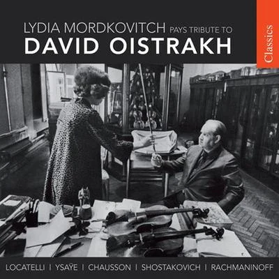 Violin Recital: Mordkovitch, Lydia - LOCATELLI, P.A.YSAYE, E.CHAUSSON, E.SHOSTAKOVICH, D. (Lydia Mordkovitch Plays Tribute to David Oistrakh) 專輯 Lydia Mordkovitch