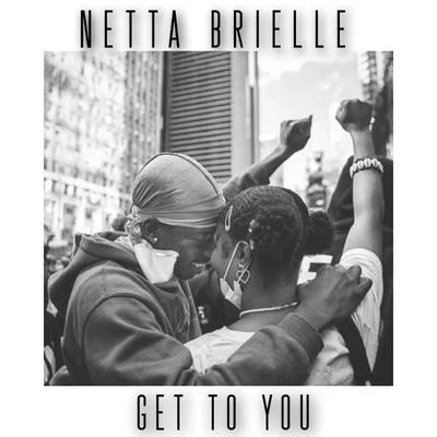 Netta Brielle Get To You