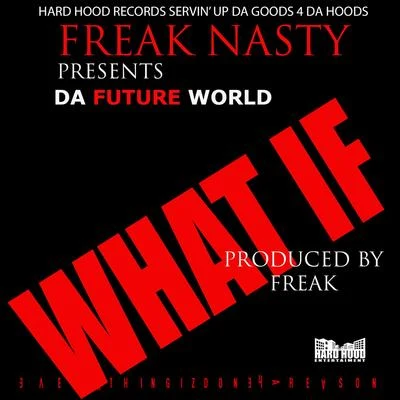 What If 專輯 Freak Nasty