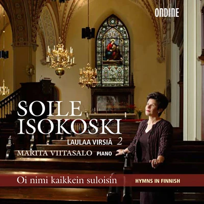 ISOKOSKI, Soile: Finnish Hymns 專輯 John Storgårds/Soile Isokoski