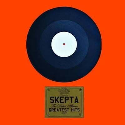 Greatest Hits 专辑 Dro Fe/Skepta/Jaxxon D. Silva