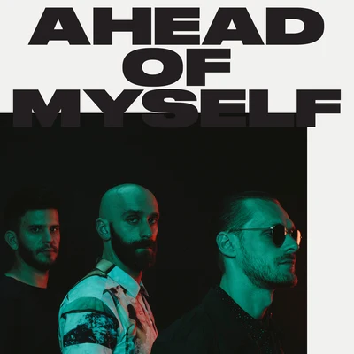 Ahead Of Myself 專輯 X Ambassadors