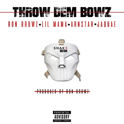 Throw Dem Bowz 專輯 Ron Browz