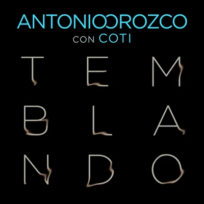 Antonio Orozco Temblando