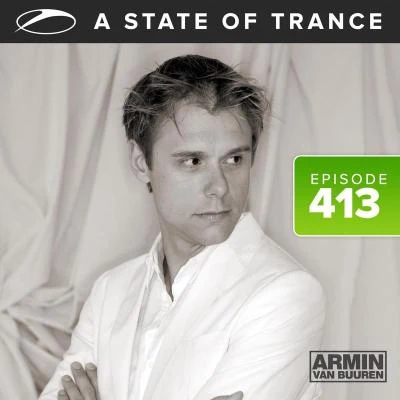 A State Of Trance Episode 413 (Live from Amnesia Ibiza - Recored 14-07-2009) 專輯 Armada Music/Rodg/Dom Fricot