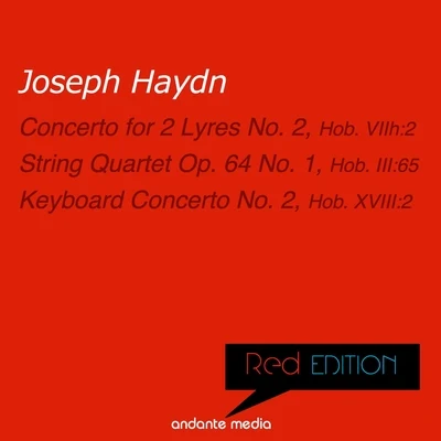 Camerata Romana Red Edition - Haydn: Concerto for 2 Lyres No. 2, Hob. VIIh:2 & Keyboard Concerto No. 2, Hob. XVIII:2