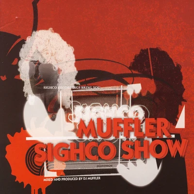 Sighco Show 专辑 Muffler