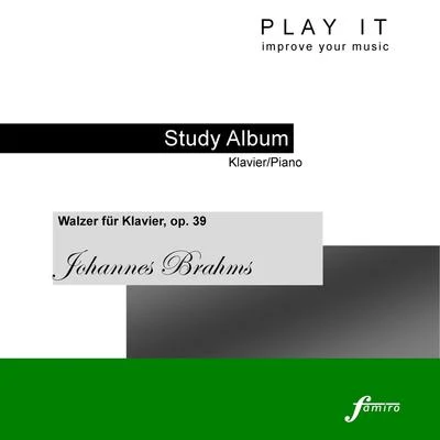 Play It - Study Album - Piano; Johannes Brahms: 16 Waltzes, Op. 39 專輯 Leopold Mozart/Denette Whitter/Play It