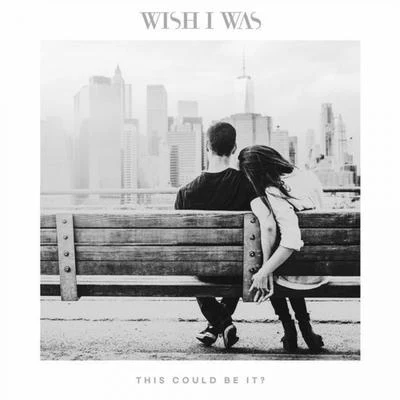 This Could Be It? (Original) 專輯 Grtr Crtr/Wish I Was