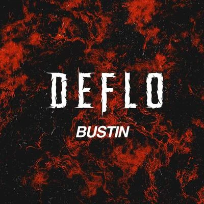 Bustin 專輯 Deflo