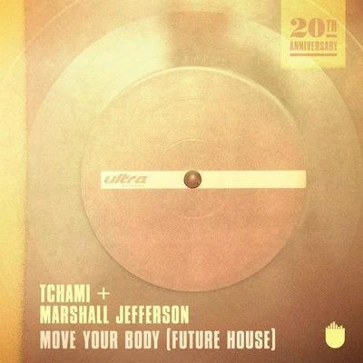 MOVE YOUR BODY (FUTURE HOUSE) 專輯 Marshall Jefferson