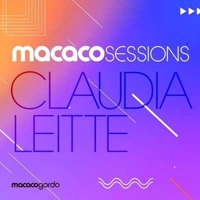 Macaco Sessions: Claudia Leitte (ao Vivo) 專輯 Cláudia Leitte