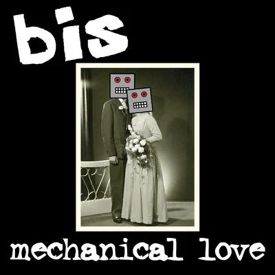 Mechanical Love 專輯 Bis