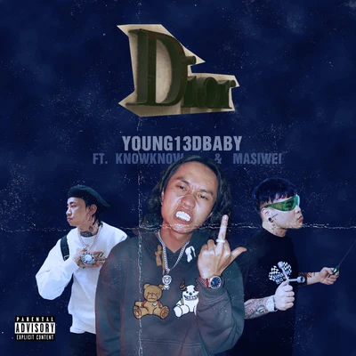 Dior (feat. Masiwei & KnowKnow) 专辑 YOUNG13DBABY