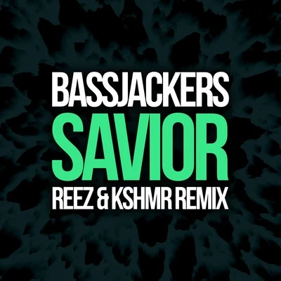 Reez Savior (Reez & KSHMR Remix)