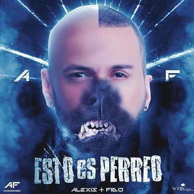 Esto Es Perreo 专辑 Alexis & Fido