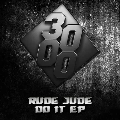 Do It EP 專輯 Rude Jude