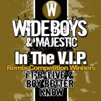 Wideboys In the V.I.P. (Remix Competition Winners)